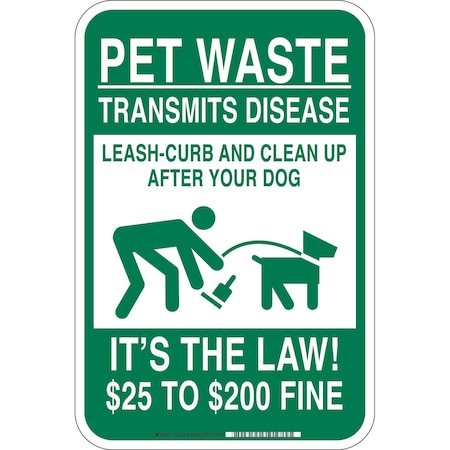 Brady Pet Waste Transmits Disease, Clean Up After Your Dog, It's the Law, $25-$200 Fine, 18" x 12", 115209 115209